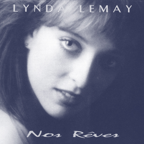 Album CD Lynda Lemay Nos Rêves