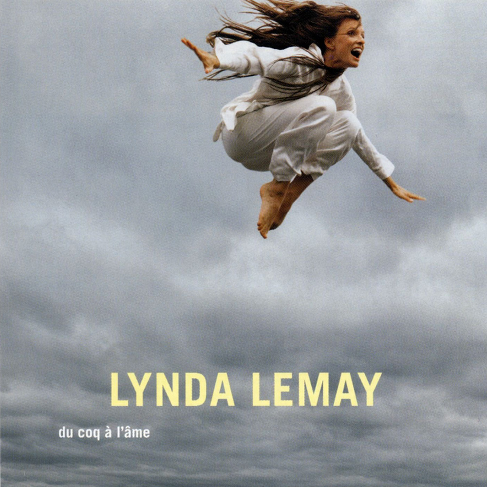 Lynda Lemay Du Coq A l'Ame CD