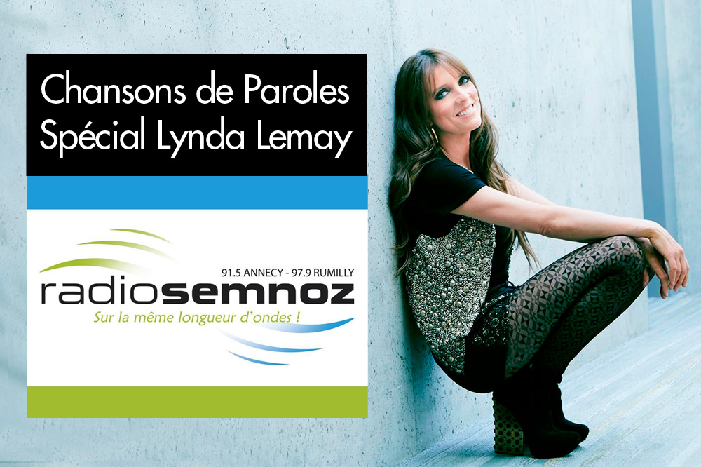Lynda Lemay Chansons de Paroles sur Radio Semnoz Annecy