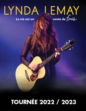 Lynda Lemay Tournée 2022 / 2023